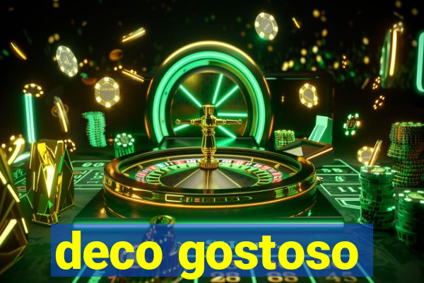 deco gostoso